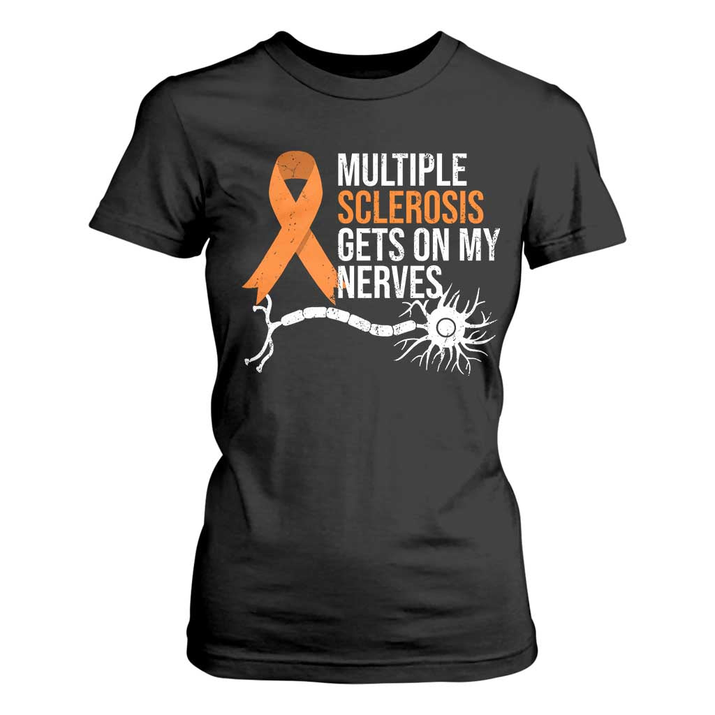 Multiple Sclerosis Awareness T Shirt For Women Orange Ribbon MS Gets On My Nerves TS10 Black Print Your Wear