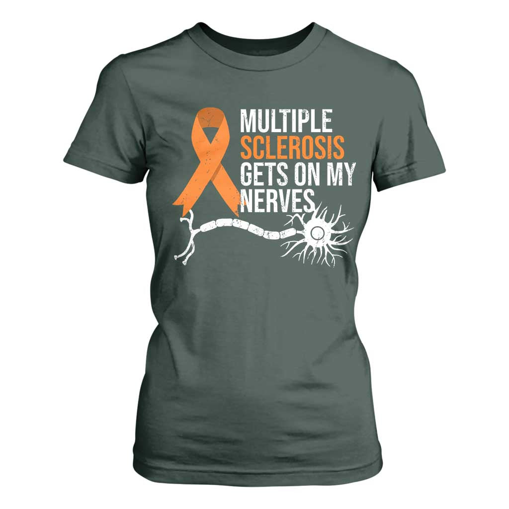 Multiple Sclerosis Awareness T Shirt For Women Orange Ribbon MS Gets On My Nerves TS10 Dark Forest Green Print Your Wear