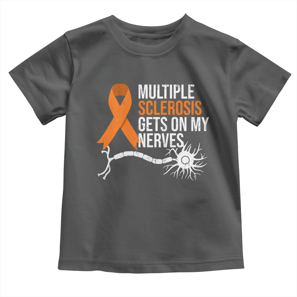 Multiple Sclerosis Awareness Toddler T Shirt Orange Ribbon MS Gets On My Nerves TS10 Dark Heather Print Your Wear