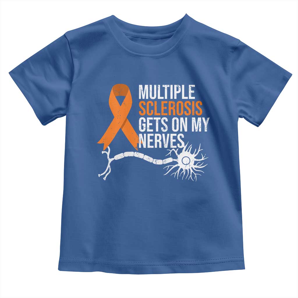 Multiple Sclerosis Awareness Toddler T Shirt Orange Ribbon MS Gets On My Nerves TS10 Royal Blue Print Your Wear