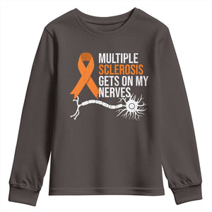 Multiple Sclerosis Awareness Youth Sweatshirt Orange Ribbon MS Gets On My Nerves TS10 Dark Chocolate Print Your Wear