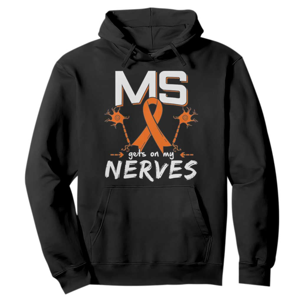 MS Gets On My Nerves Multiple Sclerosis Awareness Hoodie Orange Ribbon TS10 Black Print Your Wear