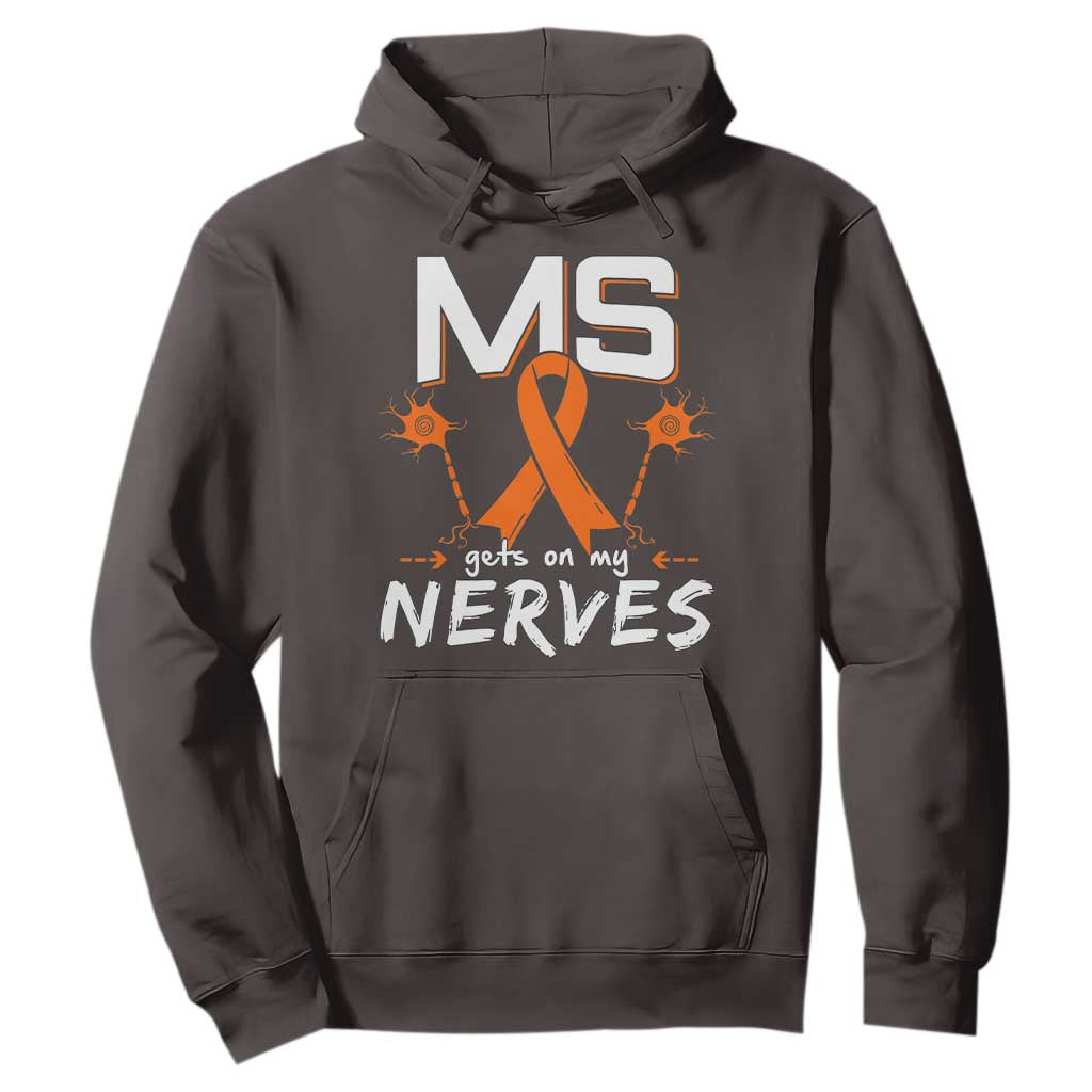 MS Gets On My Nerves Multiple Sclerosis Awareness Hoodie Orange Ribbon TS10 Dark Chocolate Print Your Wear