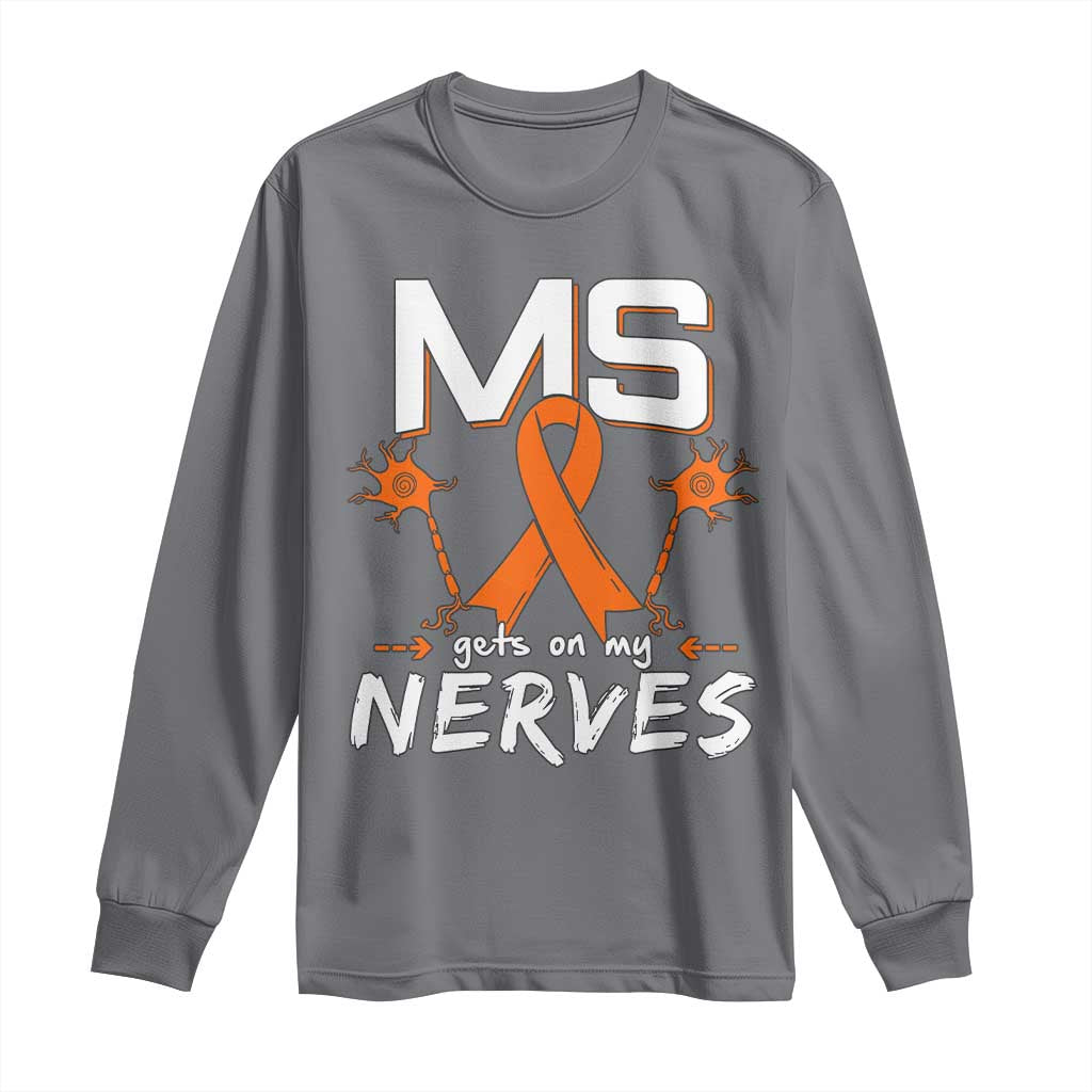 MS Gets On My Nerves Multiple Sclerosis Awareness Long Sleeve Shirt Orange Ribbon TS10 Charcoal Print Your Wear