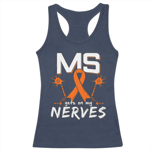 MS Gets On My Nerves Multiple Sclerosis Awareness Racerback Tank Top Orange Ribbon TS10 Navy Print Your Wear