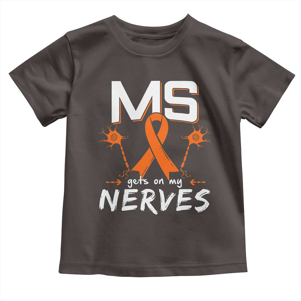 MS Gets On My Nerves Multiple Sclerosis Awareness Toddler T Shirt Orange Ribbon TS10 Dark Chocolate Print Your Wear