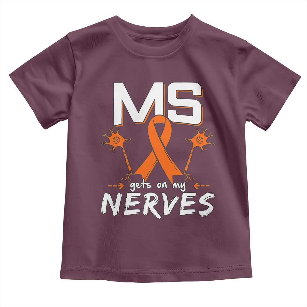 MS Gets On My Nerves Multiple Sclerosis Awareness Toddler T Shirt Orange Ribbon TS10 Maroon Print Your Wear