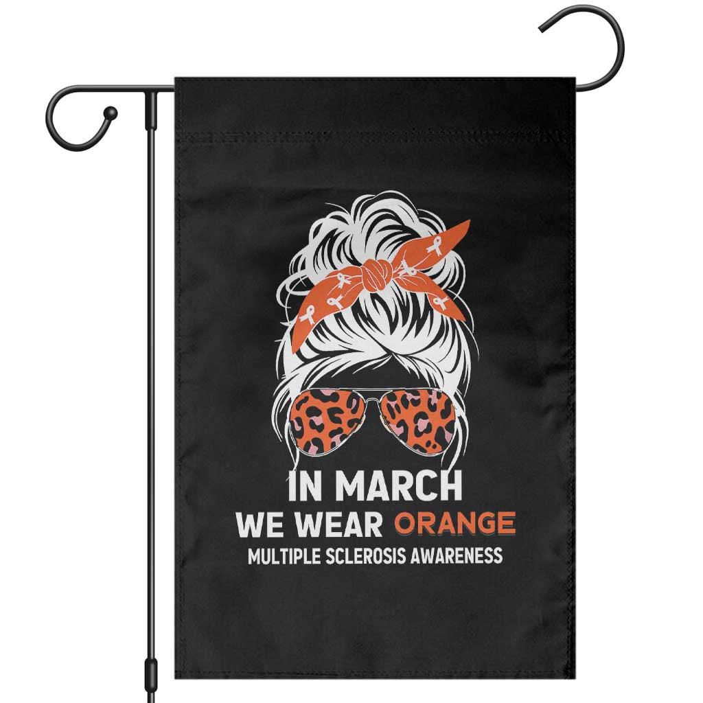 In March We Wear Orange MS Warrior Garden Flag Multiple Sclerosis Support Squad TS10 Black Print Your Wear
