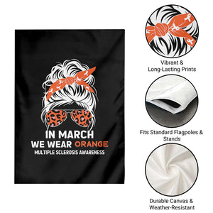 In March We Wear Orange MS Warrior Garden Flag Multiple Sclerosis Support Squad TS10 Print Your Wear
