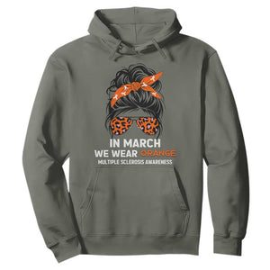 In March We Wear Orange MS Warrior Hoodie Multiple Sclerosis Support Squad TS10 Military Green Print Your Wear
