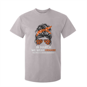 In March We Wear Orange MS Warrior T Shirt For Kid Multiple Sclerosis Support Squad TS10 Ice Gray Print Your Wear