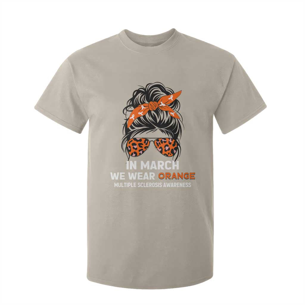 In March We Wear Orange MS Warrior T Shirt For Kid Multiple Sclerosis Support Squad TS10 Sand Print Your Wear