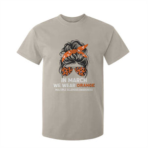 In March We Wear Orange MS Warrior T Shirt For Kid Multiple Sclerosis Support Squad TS10 Sand Print Your Wear