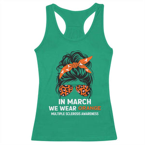 In March We Wear Orange MS Warrior Racerback Tank Top Multiple Sclerosis Support Squad TS10 Irish Green Print Your Wear