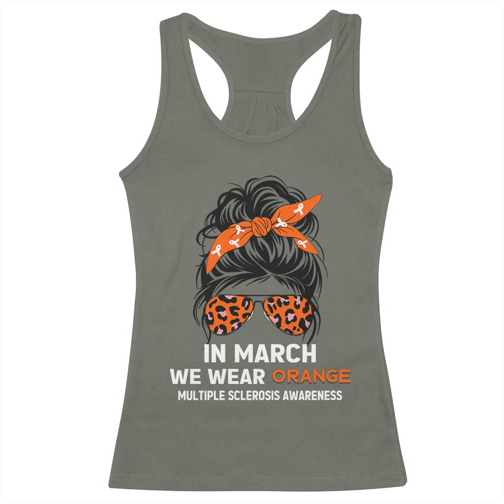 In March We Wear Orange MS Warrior Racerback Tank Top Multiple Sclerosis Support Squad TS10 Military Green Print Your Wear