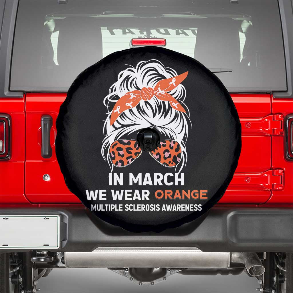 In March We Wear Orange MS Warrior Spare Tire Cover Multiple Sclerosis Support Squad TS10 Black Print Your Wear