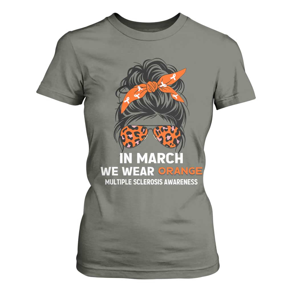 In March We Wear Orange MS Warrior T Shirt For Women Multiple Sclerosis Support Squad TS10 Military Green Print Your Wear