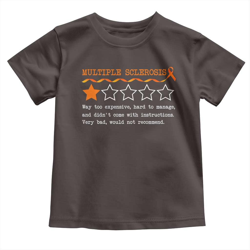 Multiple Sclerosis Awareness Toddler T Shirt Orange Ribbon MS Review Very Bad Would Not Recommend TS10 Dark Chocolate Print Your Wear