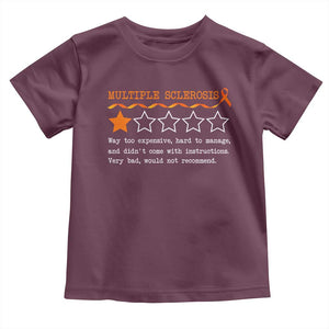 Multiple Sclerosis Awareness Toddler T Shirt Orange Ribbon MS Review Very Bad Would Not Recommend TS10 Maroon Print Your Wear