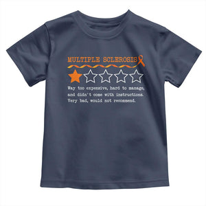Multiple Sclerosis Awareness Toddler T Shirt Orange Ribbon MS Review Very Bad Would Not Recommend TS10 Navy Print Your Wear