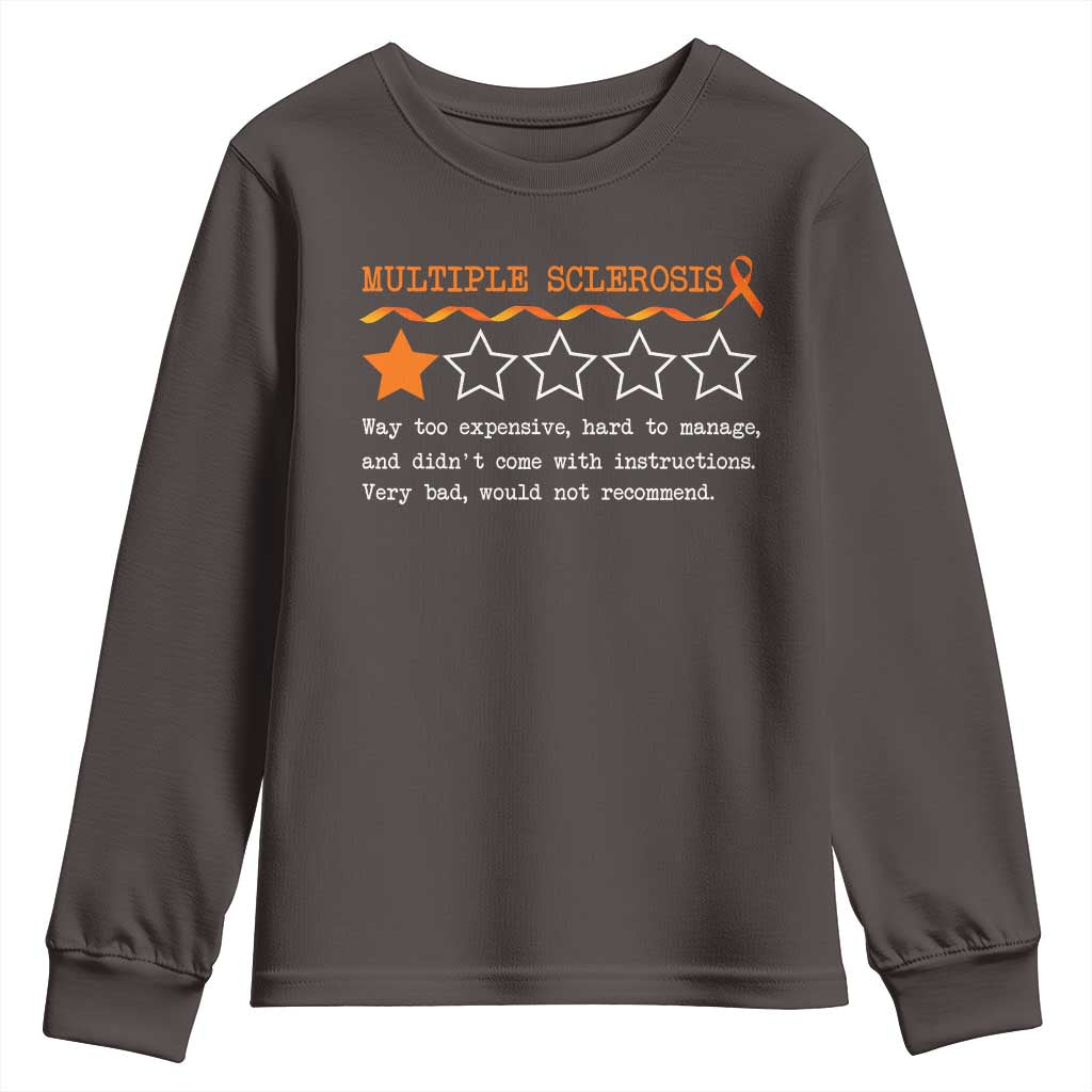 Multiple Sclerosis Awareness Youth Sweatshirt Orange Ribbon MS Review Very Bad Would Not Recommend TS10 Dark Chocolate Print Your Wear