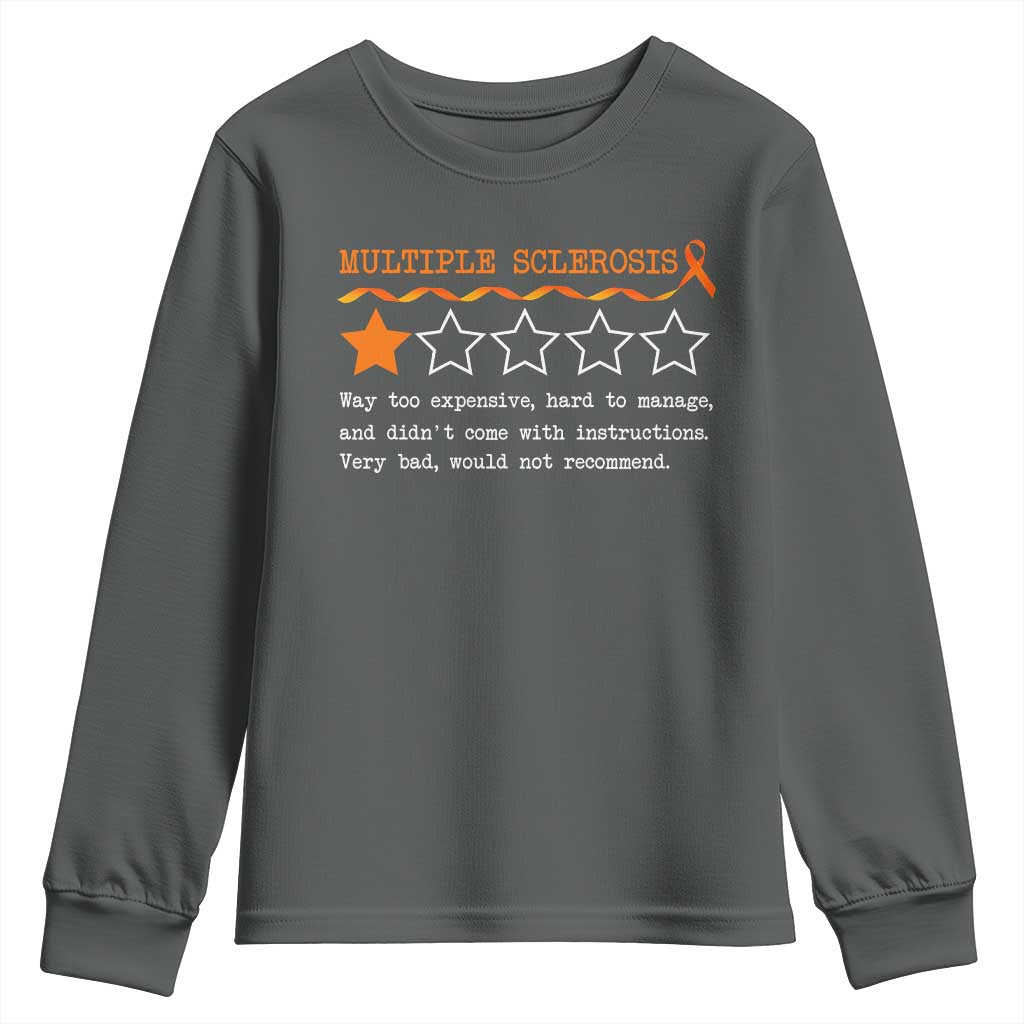 Multiple Sclerosis Awareness Youth Sweatshirt Orange Ribbon MS Review Very Bad Would Not Recommend TS10 Dark Heather Print Your Wear