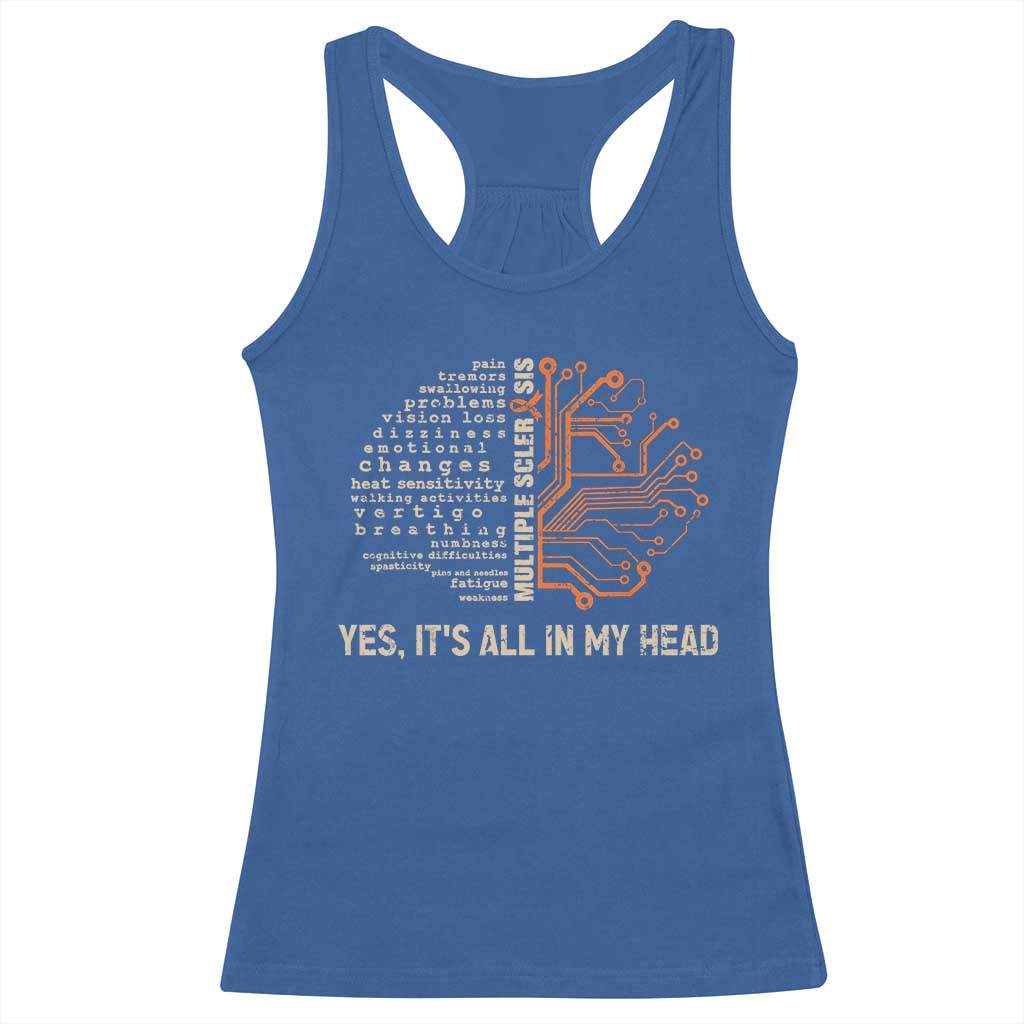 Multiple Sclerosis Awareness Racerback Tank Top Orange Ribbon Yes It's All In My Head TS10 Royal Blue Print Your Wear