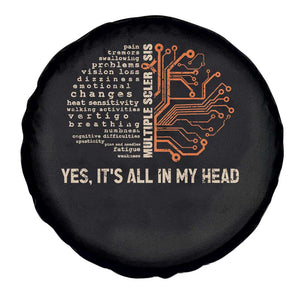 Multiple Sclerosis Awareness Spare Tire Cover Orange Ribbon Yes It's All In My Head TS10 Print Your Wear