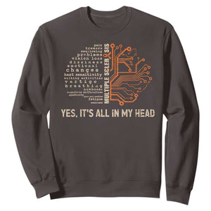 Multiple Sclerosis Awareness Sweatshirt Orange Ribbon Yes It's All In My Head TS10 Dark Chocolate Print Your Wear