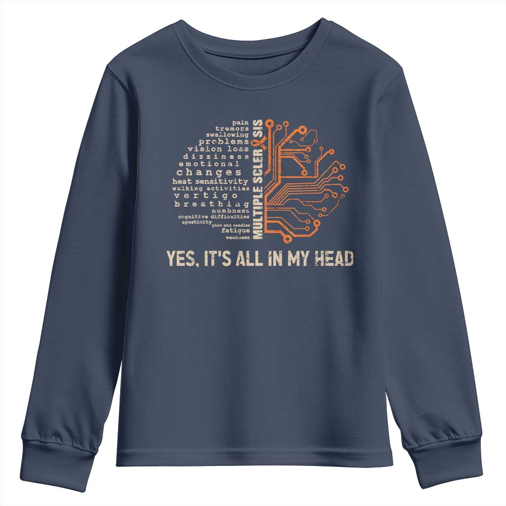Multiple Sclerosis Awareness Youth Sweatshirt Orange Ribbon Yes It's All In My Head TS10 Navy Print Your Wear