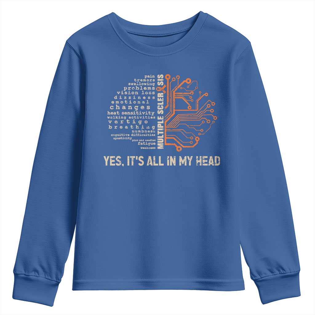 Multiple Sclerosis Awareness Youth Sweatshirt Orange Ribbon Yes It's All In My Head TS10 Royal Blue Print Your Wear
