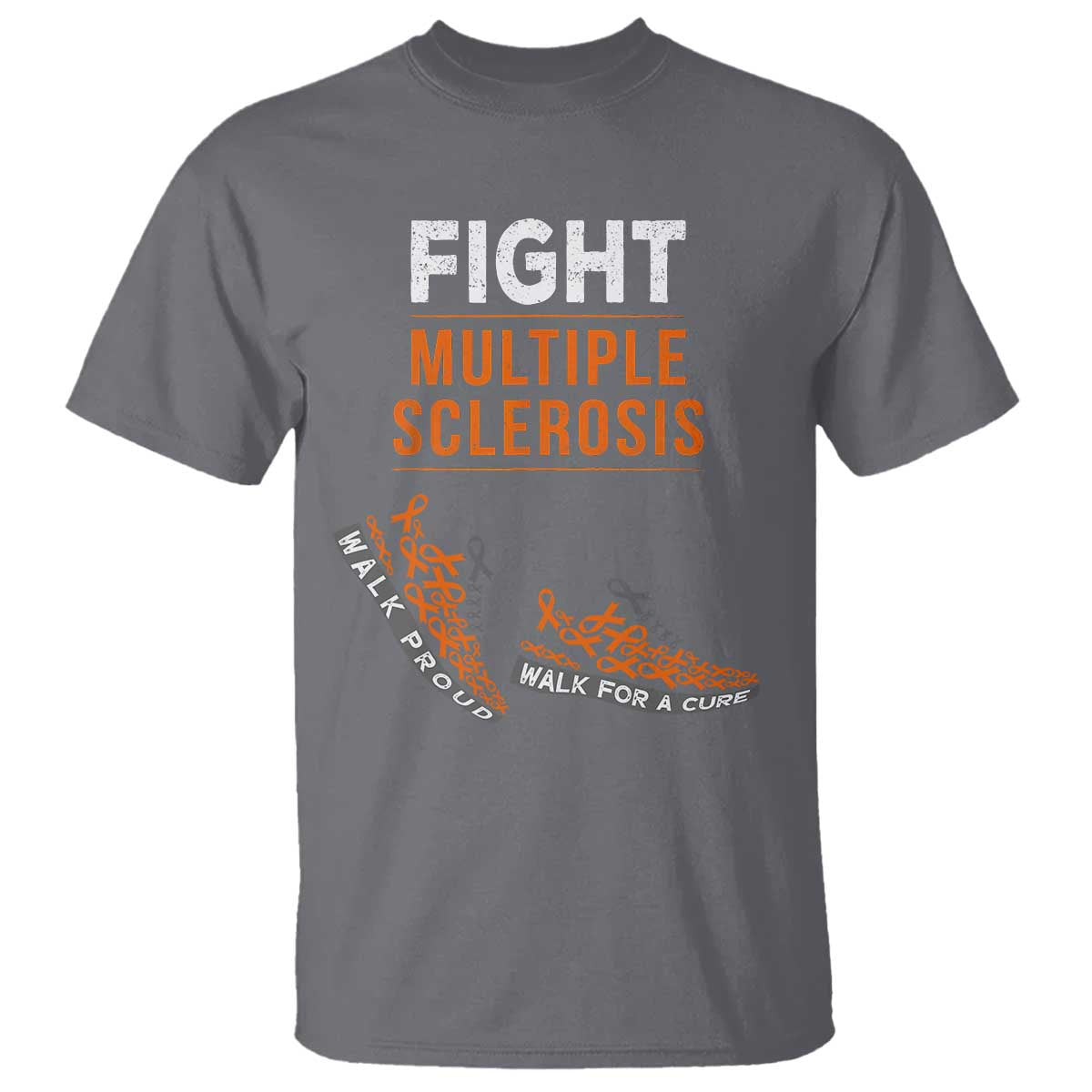 Fight MS T Shirt Orange Ribbon Multiple Sclerosis Awareness TS10 Charcoal Print Your Wear