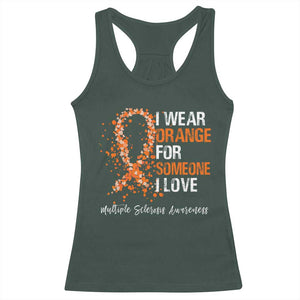 Multiple Sclerosis Awareness Racerback Tank Top Orange Ribbon Wear Orange For Someone I Love TS10 Dark Forest Green Print Your Wear