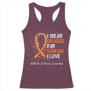 Multiple Sclerosis Awareness Racerback Tank Top Orange Ribbon Wear Orange For Someone I Love TS10 Maroon Print Your Wear