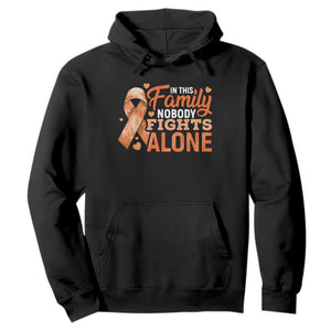 Multiple Sclerosis Awareness Hoodie Orange Ribbon In This Family Nobody Fights Alone TS10 Black Print Your Wear