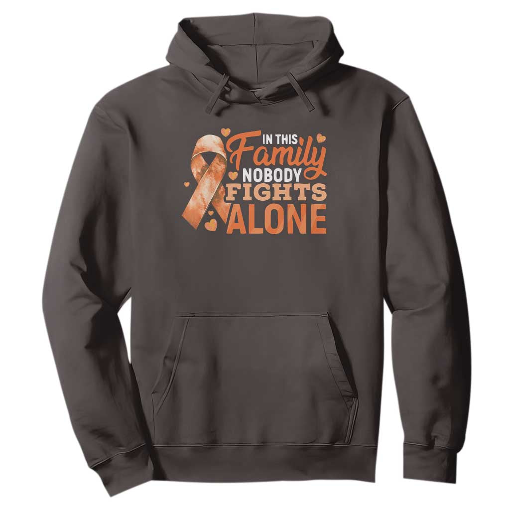 Multiple Sclerosis Awareness Hoodie Orange Ribbon In This Family Nobody Fights Alone TS10 Dark Chocolate Print Your Wear