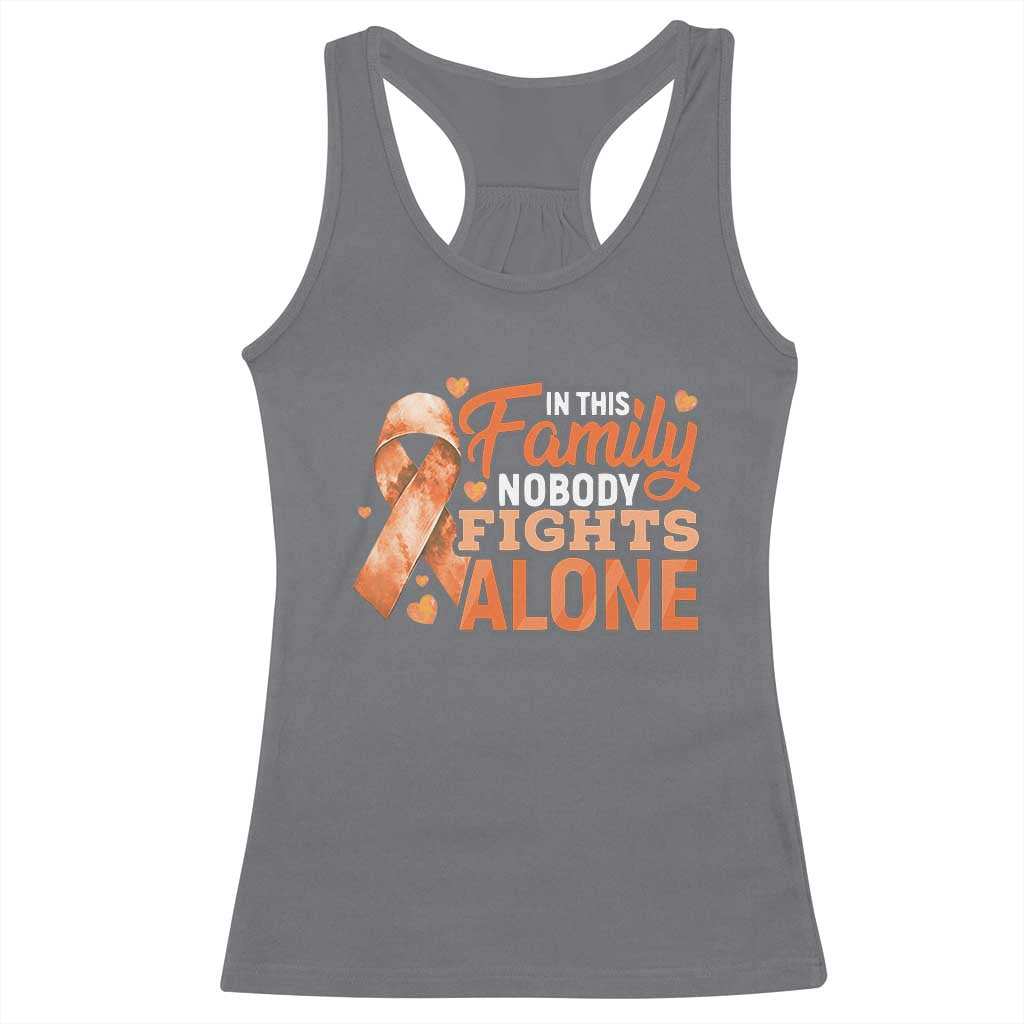Multiple Sclerosis Awareness Racerback Tank Top Orange Ribbon In This Family Nobody Fights Alone TS10 Charcoal Print Your Wear