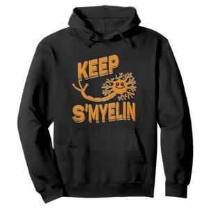 Multiple Sclerosis Awareness Hoodie Orange Ribbon Keep S'Myelin MS Warrior TS10 Black Print Your Wear