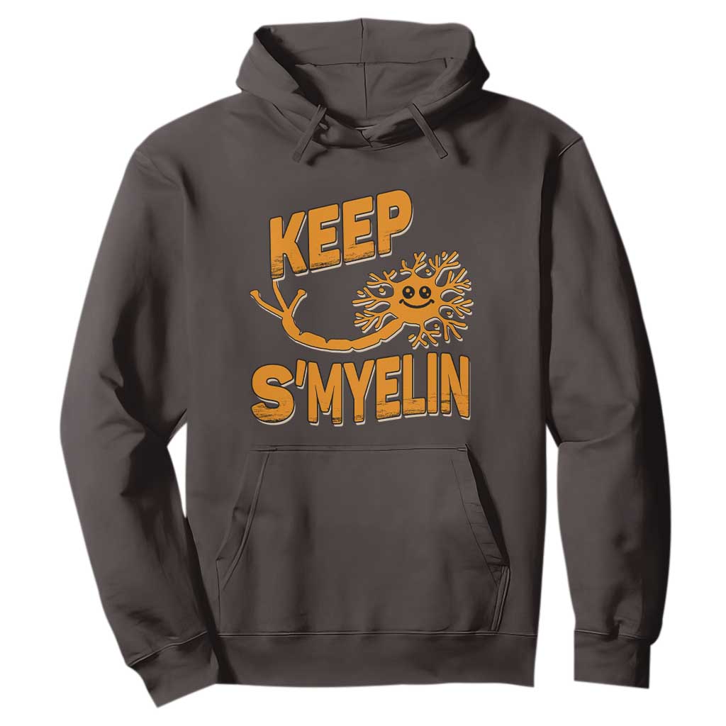 Multiple Sclerosis Awareness Hoodie Orange Ribbon Keep S'Myelin MS Warrior TS10 Dark Chocolate Print Your Wear