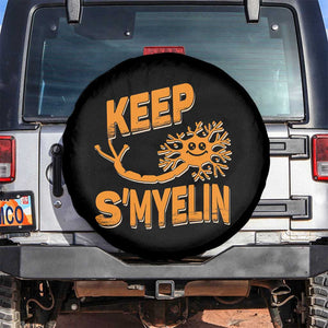 Multiple Sclerosis Awareness Spare Tire Cover Orange Ribbon Keep S'Myelin MS Warrior TS10 No hole Black Print Your Wear