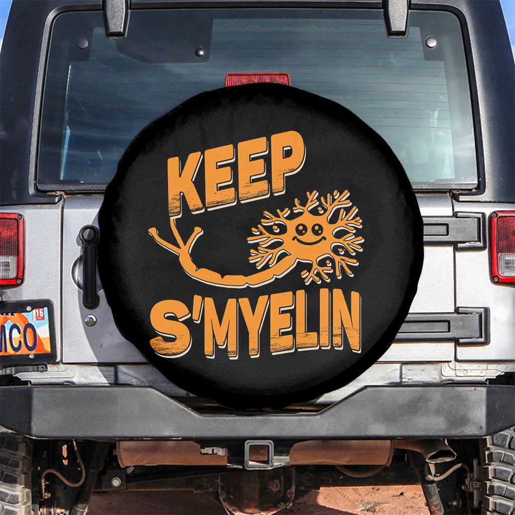 Multiple Sclerosis Awareness Spare Tire Cover Orange Ribbon Keep S'Myelin MS Warrior TS10 No hole Black Print Your Wear