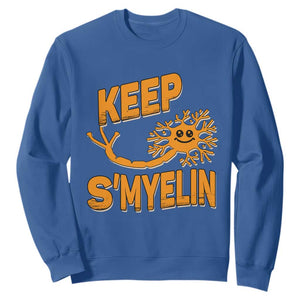 Multiple Sclerosis Awareness Sweatshirt Orange Ribbon Keep S'Myelin MS Warrior TS10 Royal Blue Print Your Wear