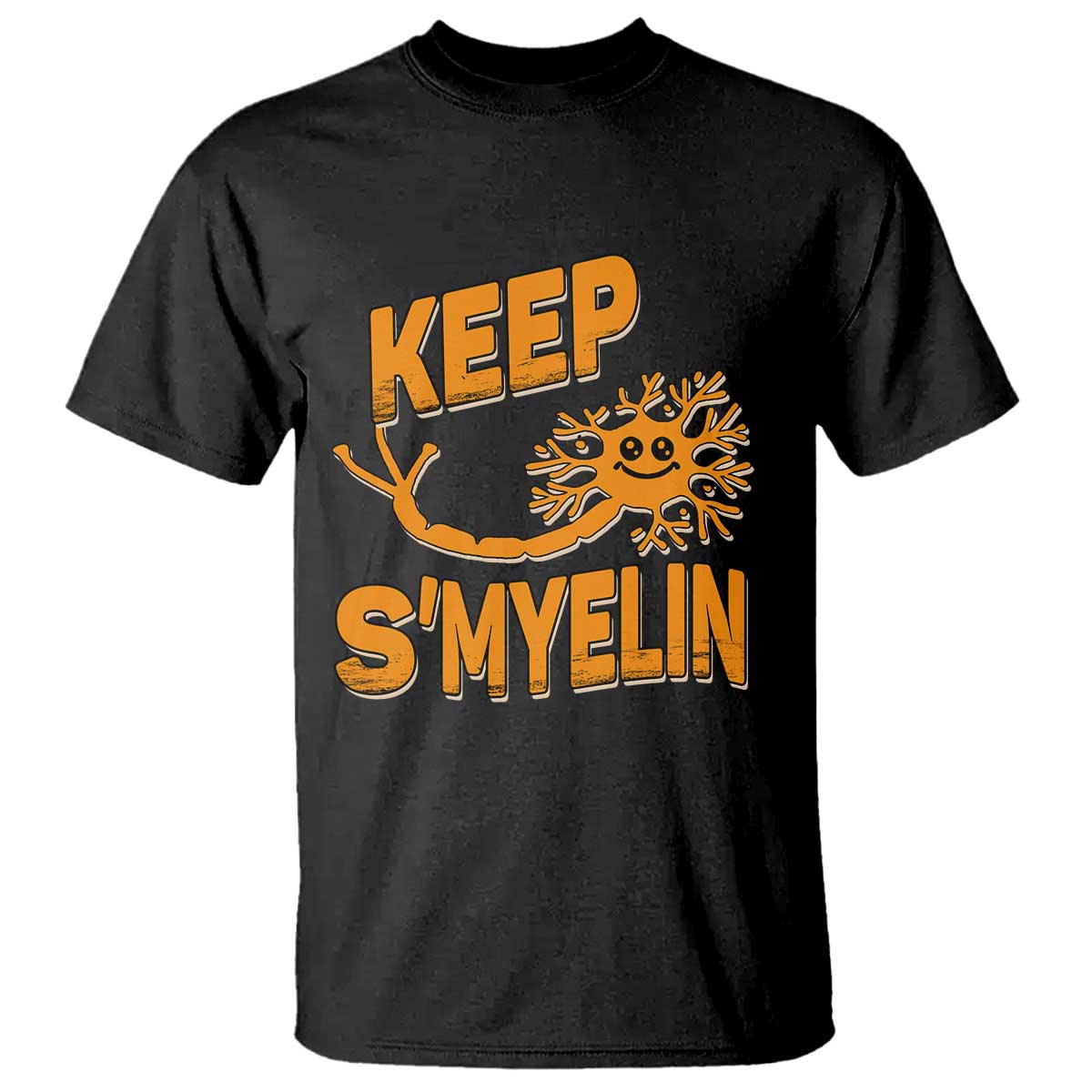 Multiple Sclerosis Awareness T Shirt Orange Ribbon Keep S'Myelin MS Warrior TS10 Black Print Your Wear