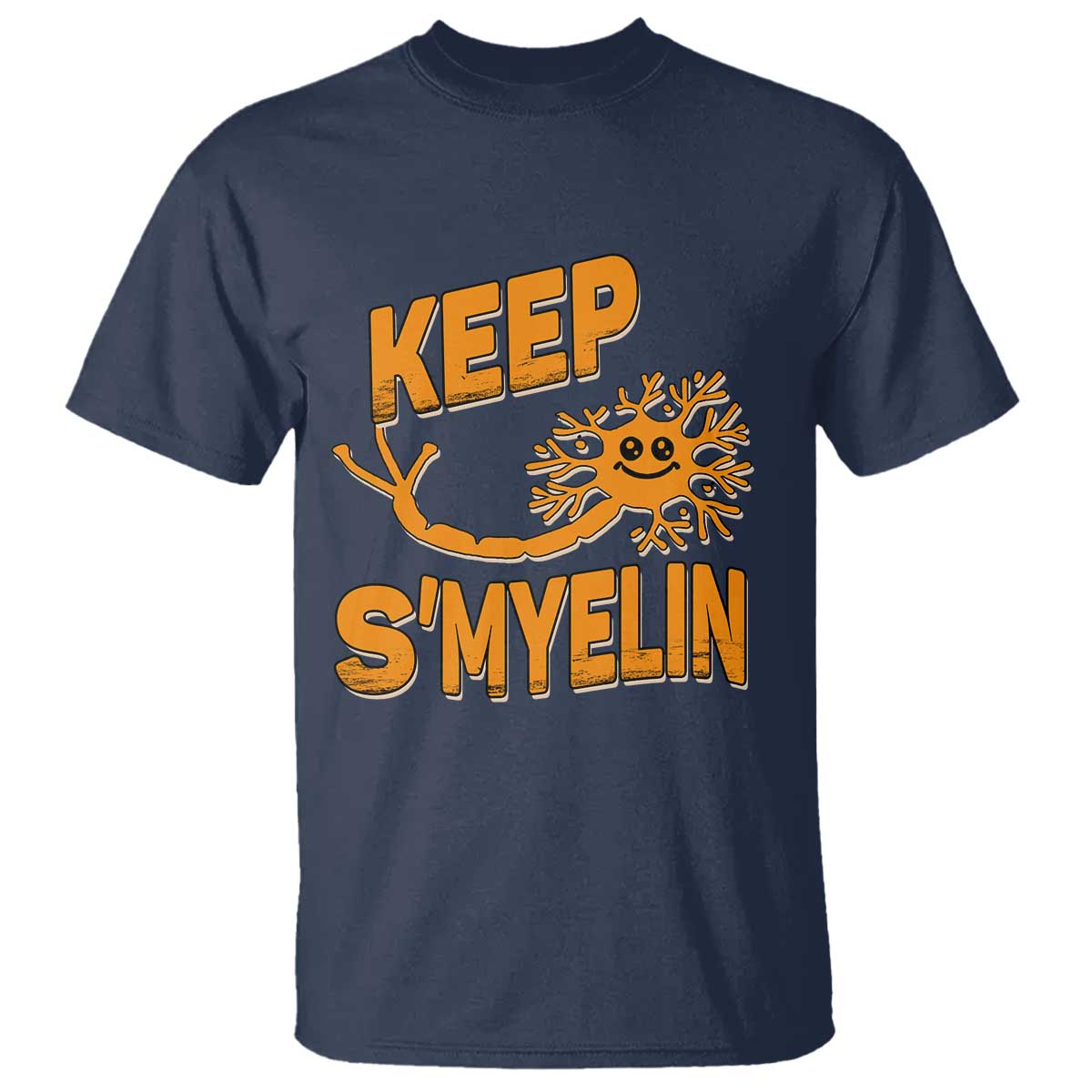 Multiple Sclerosis Awareness T Shirt Orange Ribbon Keep S'Myelin MS Warrior TS10 Navy Print Your Wear