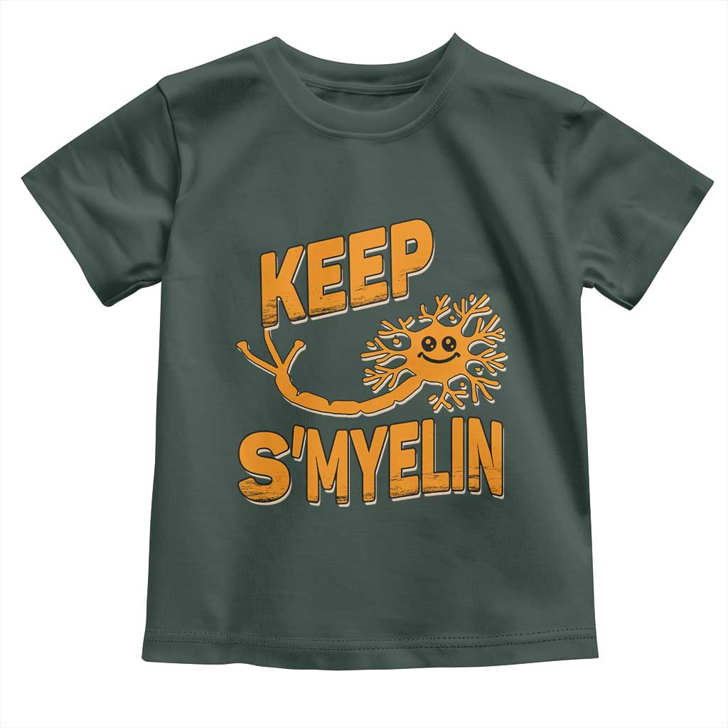 Multiple Sclerosis Awareness Toddler T Shirt Orange Ribbon Keep S'Myelin MS Warrior TS10 Dark Forest Green Print Your Wear
