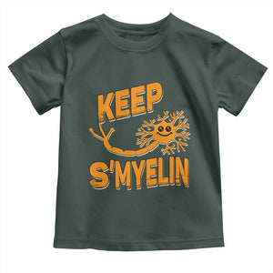 Multiple Sclerosis Awareness Toddler T Shirt Orange Ribbon Keep S'Myelin MS Warrior TS10 Dark Forest Green Print Your Wear