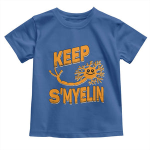 Multiple Sclerosis Awareness Toddler T Shirt Orange Ribbon Keep S'Myelin MS Warrior TS10 Royal Blue Print Your Wear