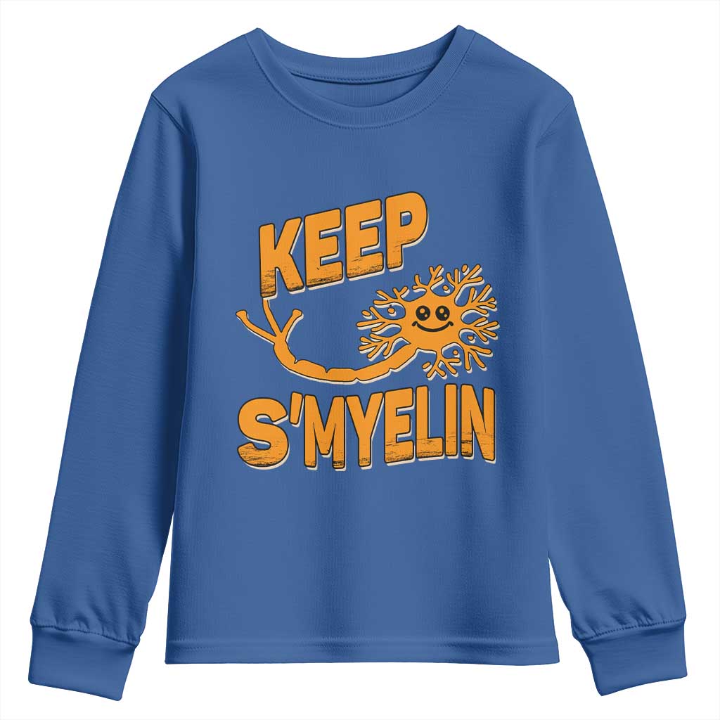 Multiple Sclerosis Awareness Youth Sweatshirt Orange Ribbon Keep S'Myelin MS Warrior TS10 Royal Blue Print Your Wear