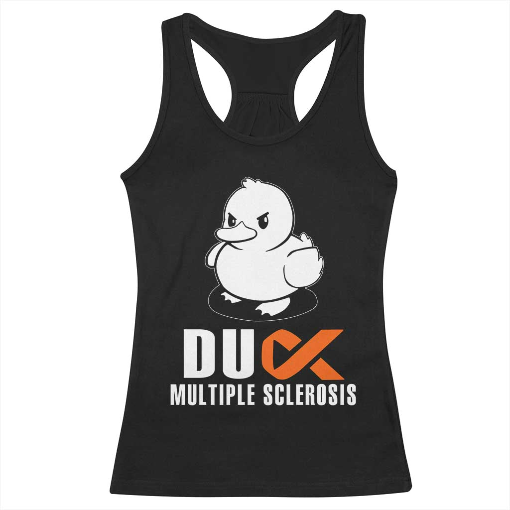 Duck Multiple Sclerosis Awareness Racerback Tank Top Orange Ribbon MS Support Squad TS10 Black Print Your Wear