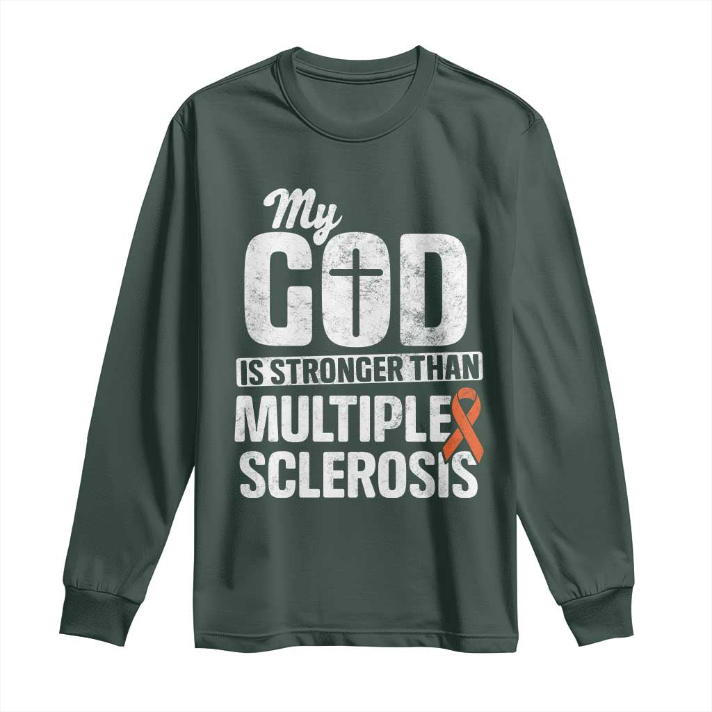 God Stronger Multiple Sclerosis Awareness Long Sleeve Shirt Orange Ribbon MS Support Squad TS10 Dark Forest Green Print Your Wear
